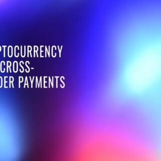 Potensi cryptocurrency untuk pembayaran lintas batas dan efisiensi biaya