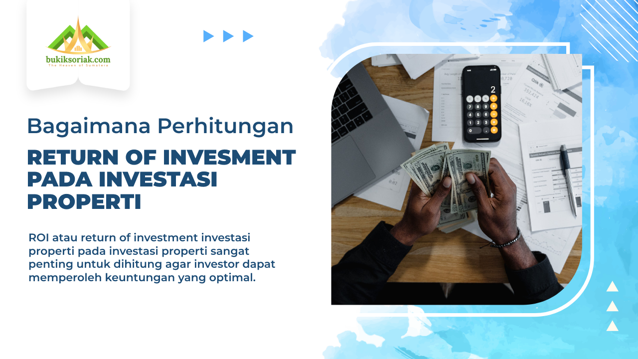 Investasi properti jangka pendek ROI tinggi risiko rendah Indonesia
