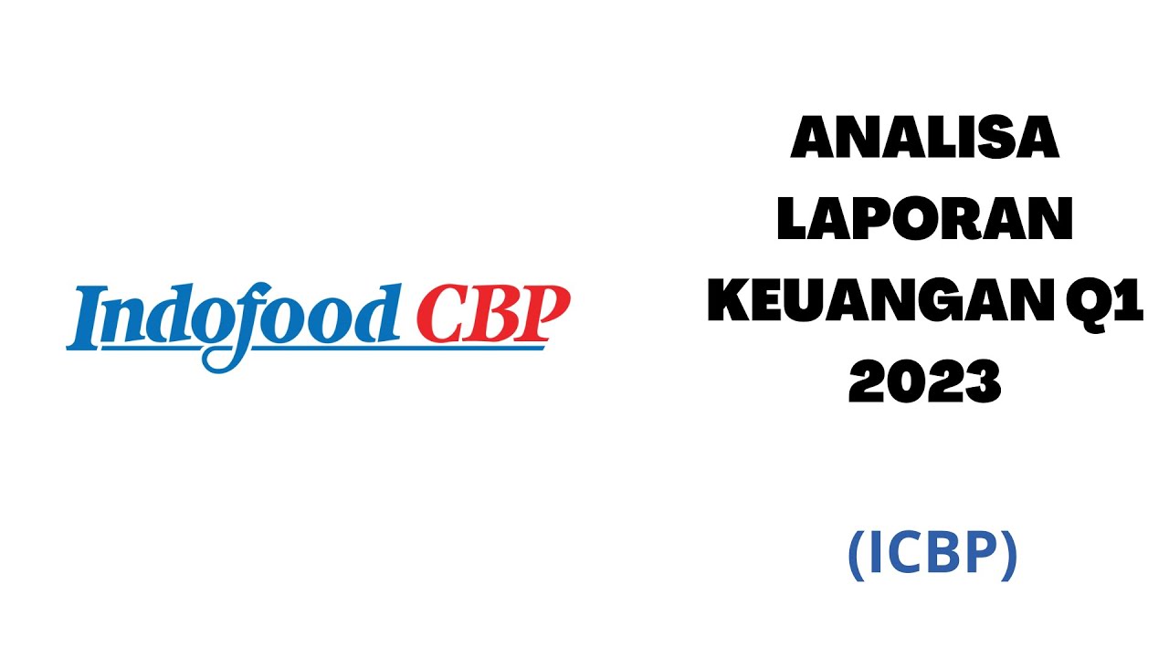Makmur laporan keuangan indofood sukses indf tbk mncn Memahami laporan keuangan PT Indofood Sukses Makmur Tbk