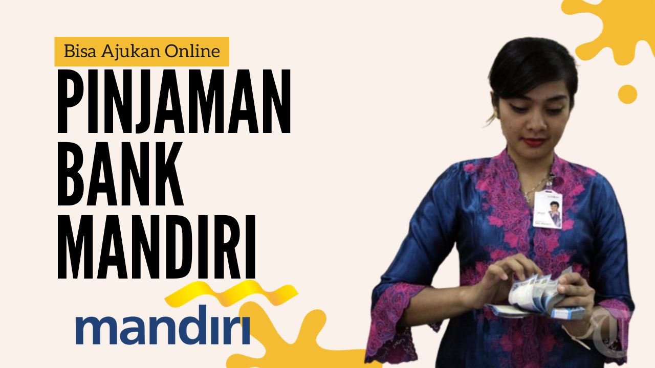 Perbedaan suku bunga pinjaman online Bank Mandiri dan Home Credit Indonesia