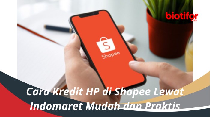 Panduan cara kredit hp di Shopee dengan cicilan ringan