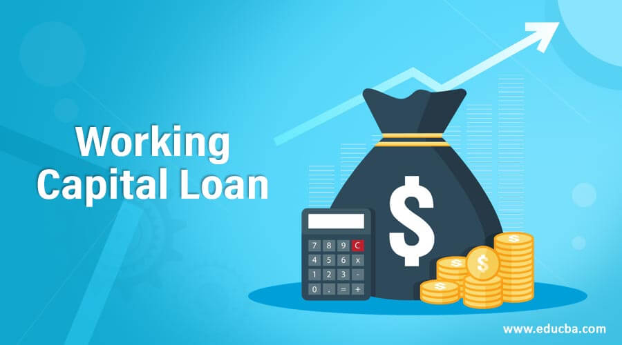 Capital working loans loan get india Capital working loans loan get india
