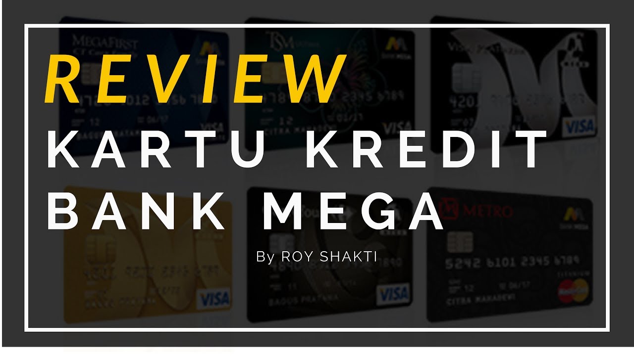 Review dan perbandingan kartu kredit Bank Mega dengan bank lain